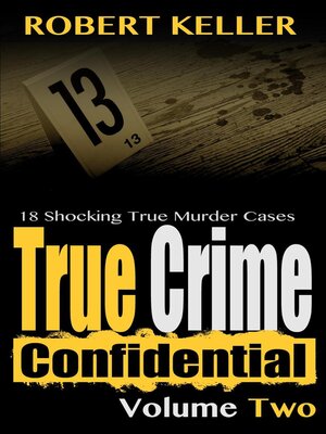 cover image of True Crime Confidential Volume 2